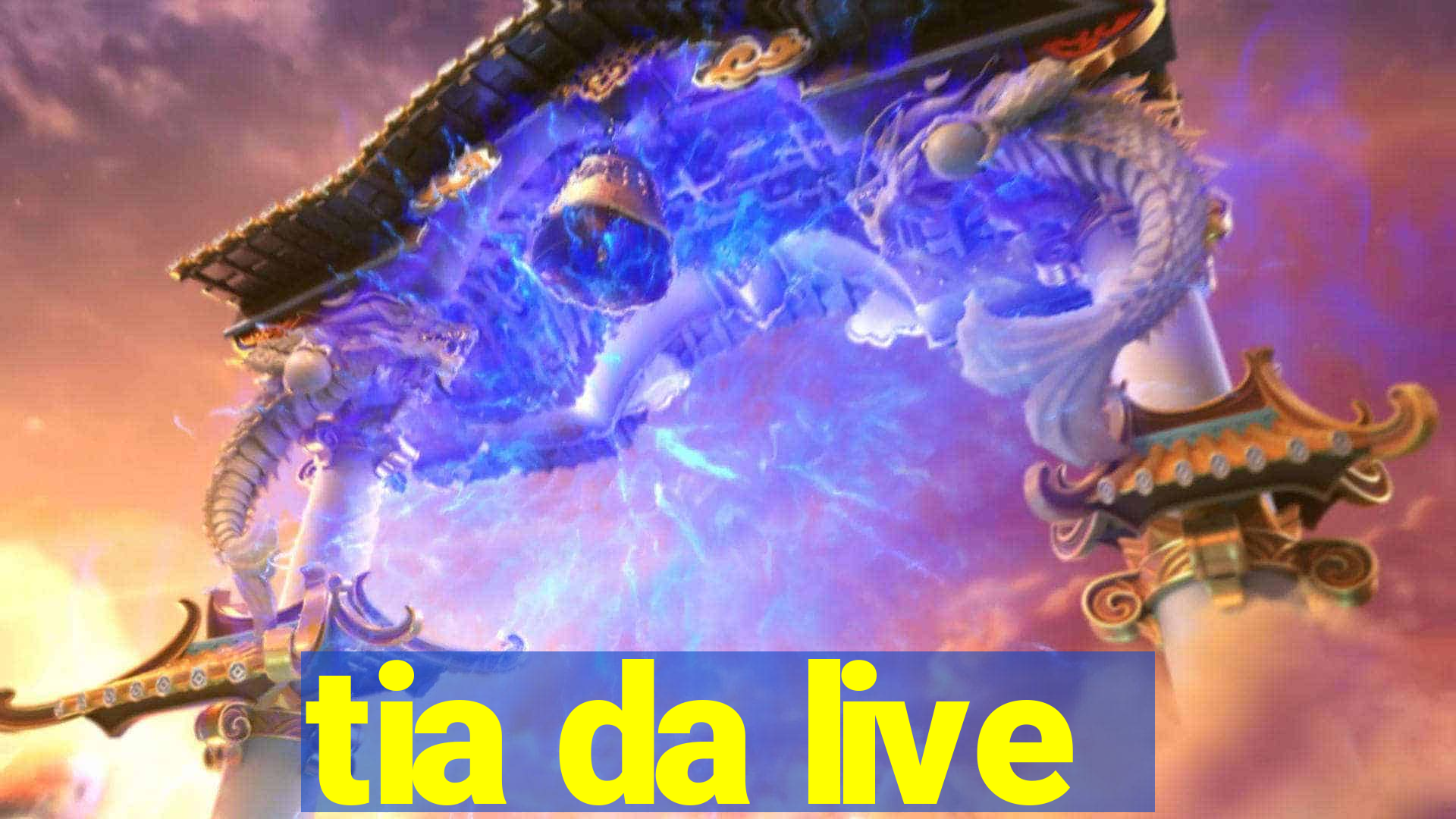 tia da live